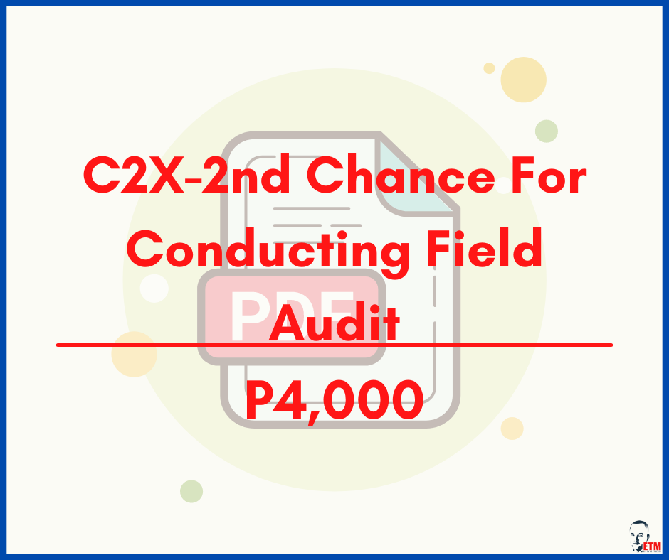 C2X-2nd Chance For Conducting Field Audit