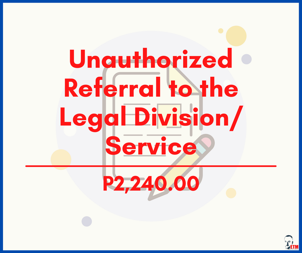 Unauthorized Referral to the Legal Division/Service