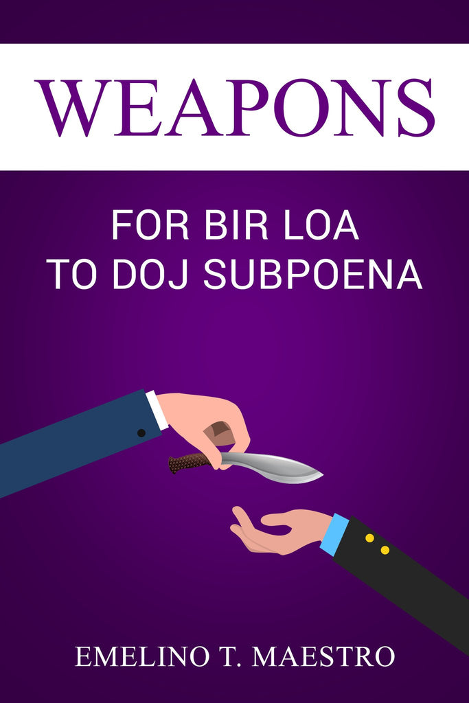 Weapons: For BIR LOA to DOJ SUBPOENA
