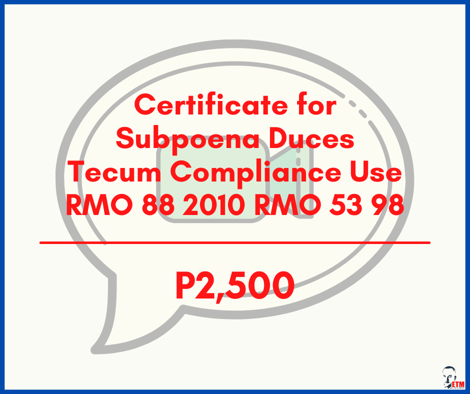 Certificate for Subpoena Duces Tecum Compliance Use RMO 88 2010 RMO 53 98
