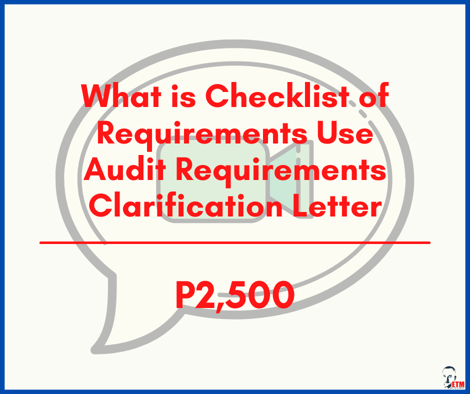 What is Checklist of Requirements Use Audit Requirements Clarification Letter