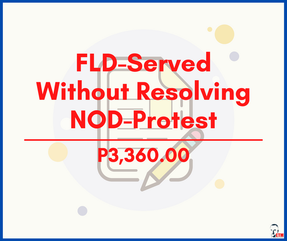 FLD-Served Without Resolving NOD-Protest