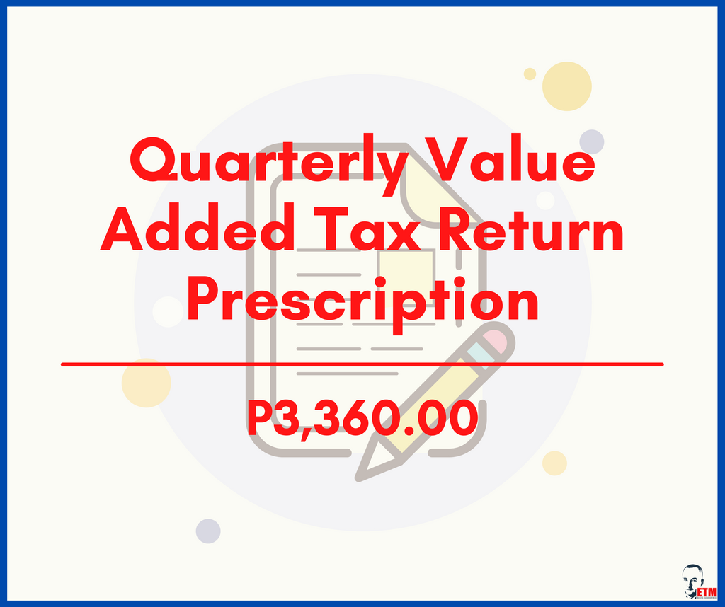 Quarterly Value Added Tax Return Prescription